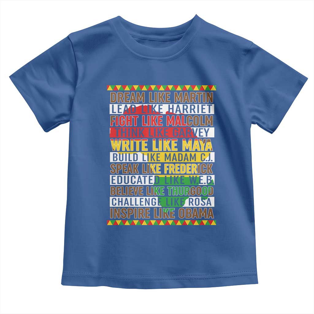 Black History Month Toddler T Shirt Dream Like Martin Lead Like Harriet TS14 Royal Blue Print Your Wear