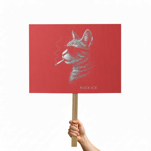 Fck Ice Protest Sign Funny Cat Smoking Anti ICE Meme TS14 Horizontal 18" × 24" Red Print Your Wear