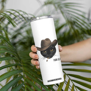 Funny Cowboy Cat Smoking Anti ICE Protest Meme Skinny Tumbler TS14 Print Your Wear