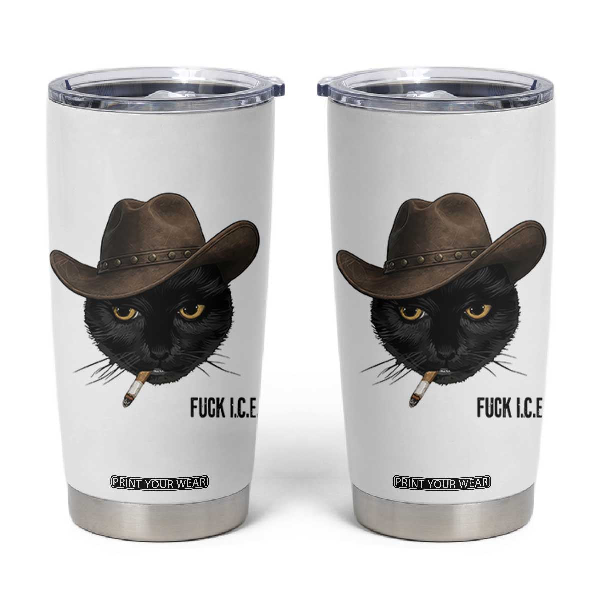 Funny Cowboy Cat Smoking Anti ICE Protest Meme Tumbler Cup TS14 White Print Your Wear