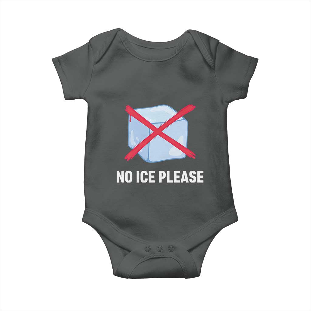 No Ice Please Baby Onesie Ice Cube Anti ICE Deportation Human Rights Protest TS14 Dark Heather Print Your Wear