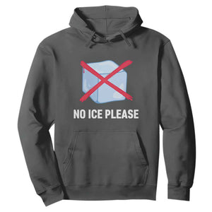 No Ice Please Hoodie Ice Cube Anti ICE Deportation Human Rights Protest TS14 Dark Heather Print Your Wear