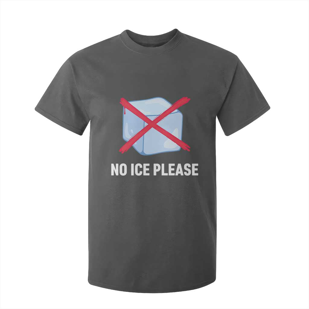 No Ice Please T Shirt For Kid Ice Cube Anti ICE Deportation Human Rights Protest TS14 Dark Heather Print Your Wear
