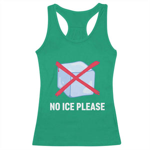 No Ice Please Racerback Tank Top Ice Cube Anti ICE Deportation Human Rights Protest TS14 Irish Green Print Your Wear