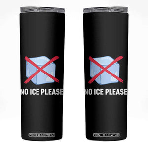 No Ice Please Skinny Tumbler Ice Cube Anti ICE Deportation Human Rights Protest TS14 Black Print Your Wear