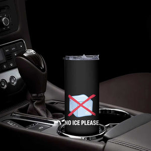 No Ice Please Skinny Tumbler Ice Cube Anti ICE Deportation Human Rights Protest TS14 Print Your Wear