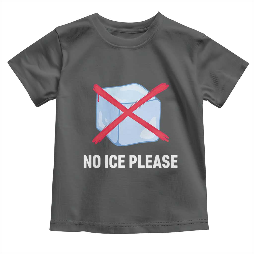 No Ice Please Toddler T Shirt Ice Cube Anti ICE Deportation Human Rights Protest TS14 Dark Heather Print Your Wear