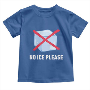 No Ice Please Toddler T Shirt Ice Cube Anti ICE Deportation Human Rights Protest TS14 Royal Blue Print Your Wear