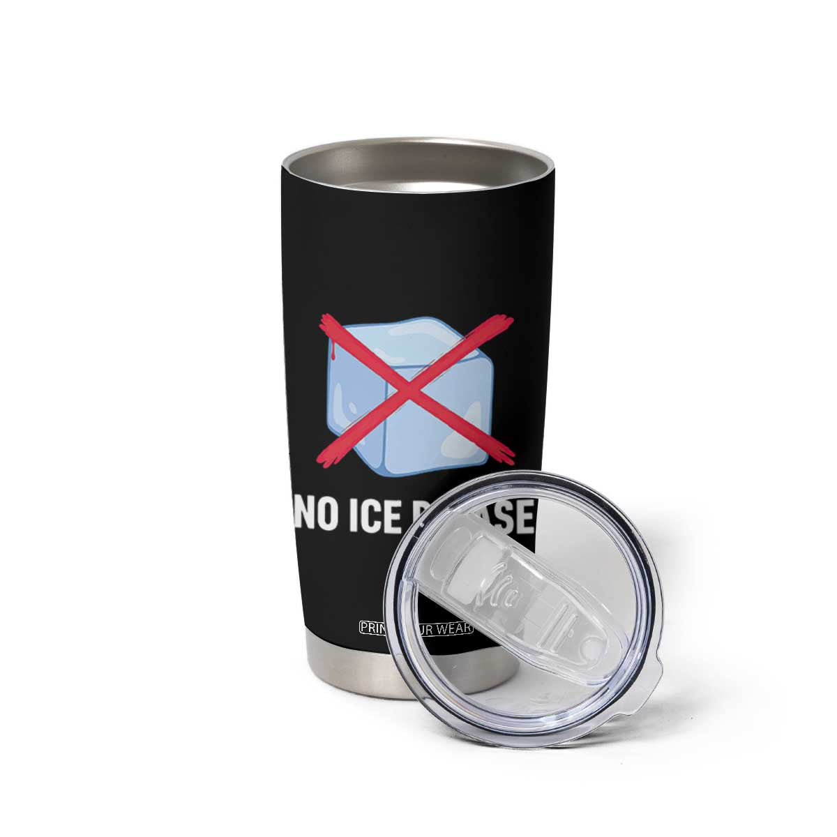 No Ice Please Tumbler Cup Ice Cube Anti ICE Deportation Human Rights Protest TS14 Print Your Wear