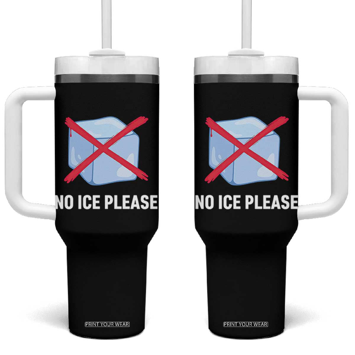 No Ice Please Tumbler With Handle Ice Cube Anti ICE Deportation Human Rights Protest TS14 One Size: 40 oz Black Print Your Wear