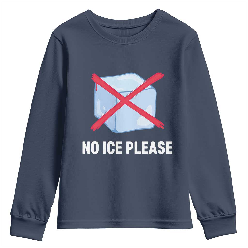 No Ice Please Youth Sweatshirt Ice Cube Anti ICE Deportation Human Rights Protest TS14 Navy Print Your Wear