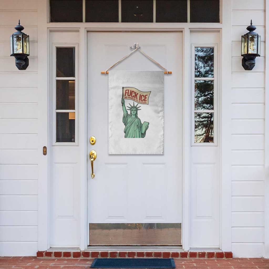 Fck Ice No Human Is Illegal Garden Flag Statue of Liberty Anti ICE Immigration Human Rights Protest TS14 Print Your Wear