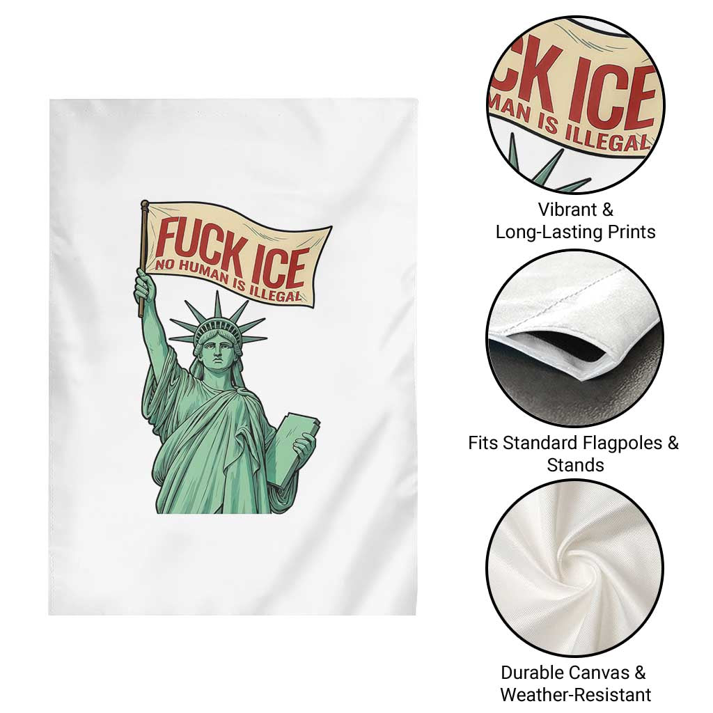 Fck Ice No Human Is Illegal Garden Flag Statue of Liberty Anti ICE Immigration Human Rights Protest TS14 Print Your Wear