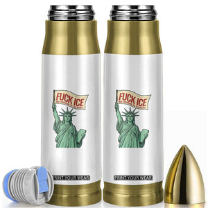 Fck Ice No Human Is Illegal Bullet Tumbler Statue of Liberty Anti ICE Immigration Human Rights Protest TS14 White Print Your Wear