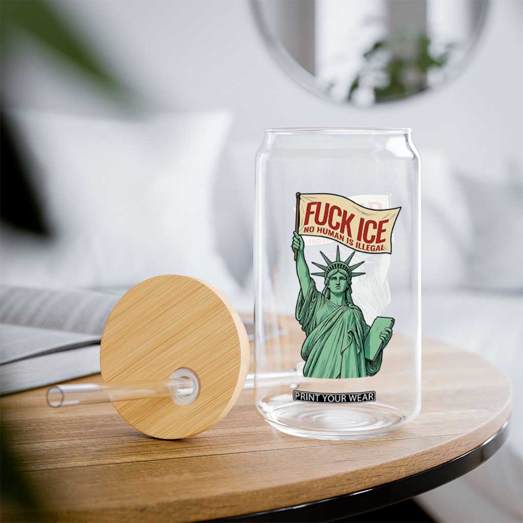 Fck Ice No Human Is Illegal Glass Can Statue of Liberty Anti ICE Immigration Human Rights Protest TS14 Print Your Wear