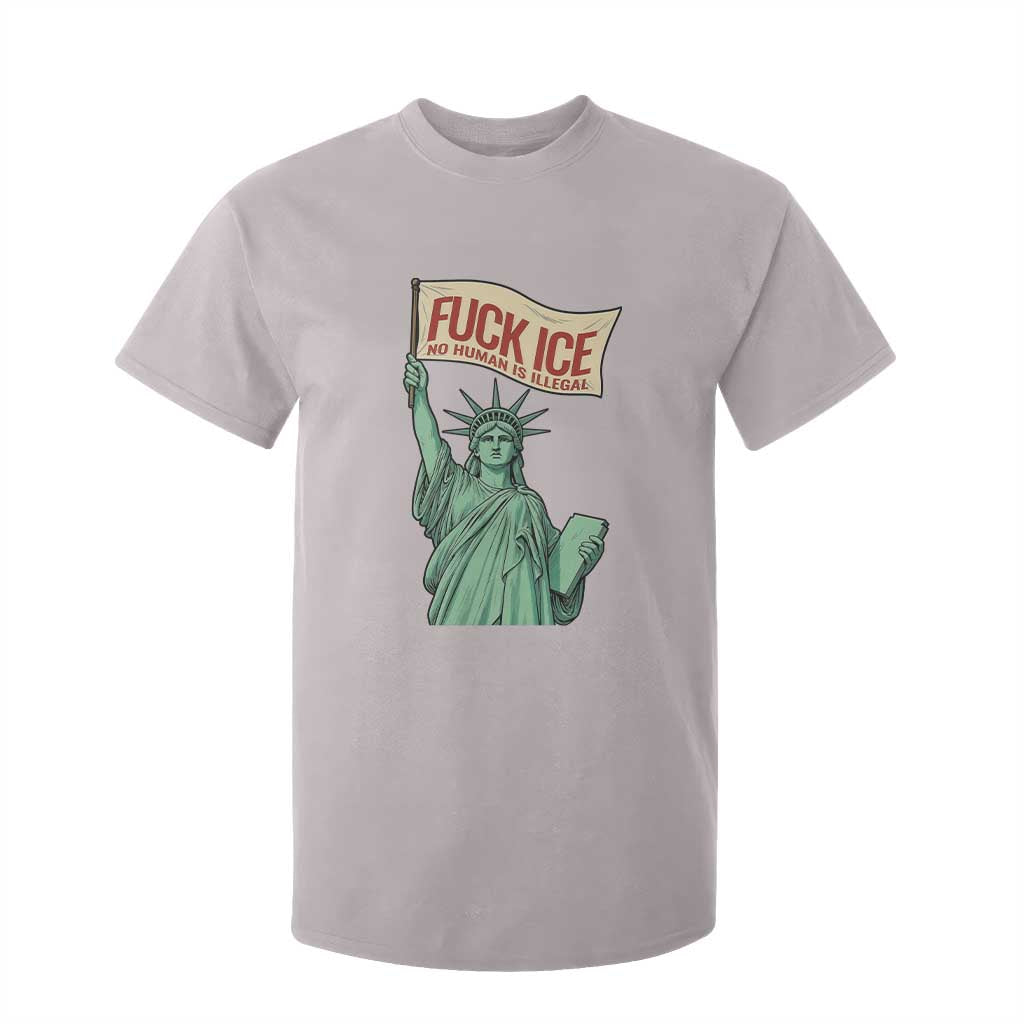 Fck Ice No Human Is Illegal T Shirt For Kid Statue of Liberty Anti ICE Immigration Human Rights Protest TS14 Ice Gray Print Your Wear