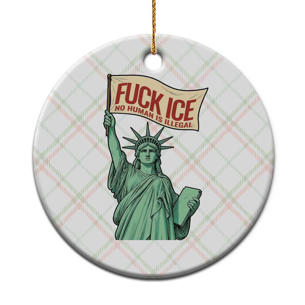 Fck Ice No Human Is Illegal Ceramic Ornament Statue of Liberty Anti ICE Immigration Human Rights Protest TS14 1pc Christmas Plaid Print Your Wear