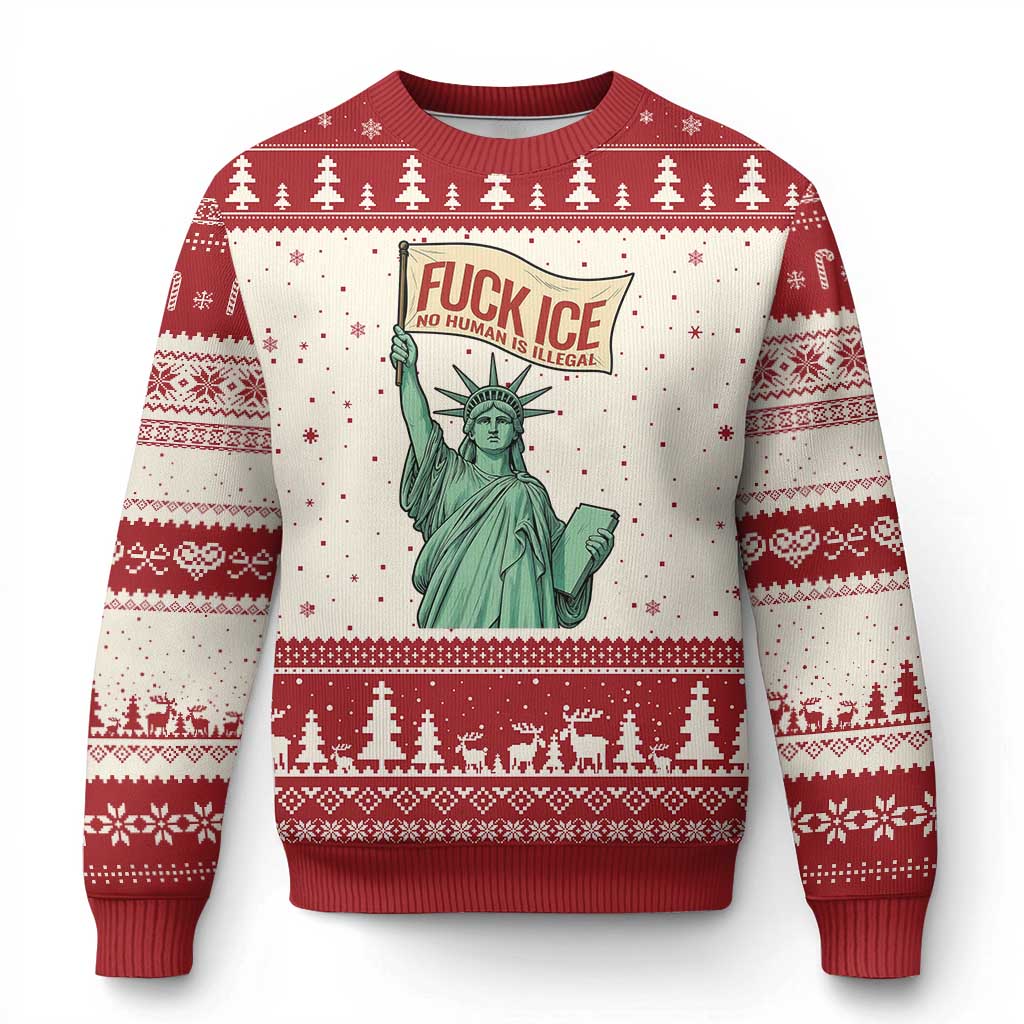 Fck Ice No Human Is Illegal Ugly Christmas Sweater Statue of Liberty Anti ICE Immigration Human Rights Protest TS14 Beige Red Print Your Wear