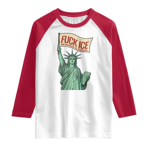 Fck Ice No Human Is Illegal Raglan Shirt Statue of Liberty Anti ICE Immigration Human Rights Protest TS14 White Red Print Your Wear