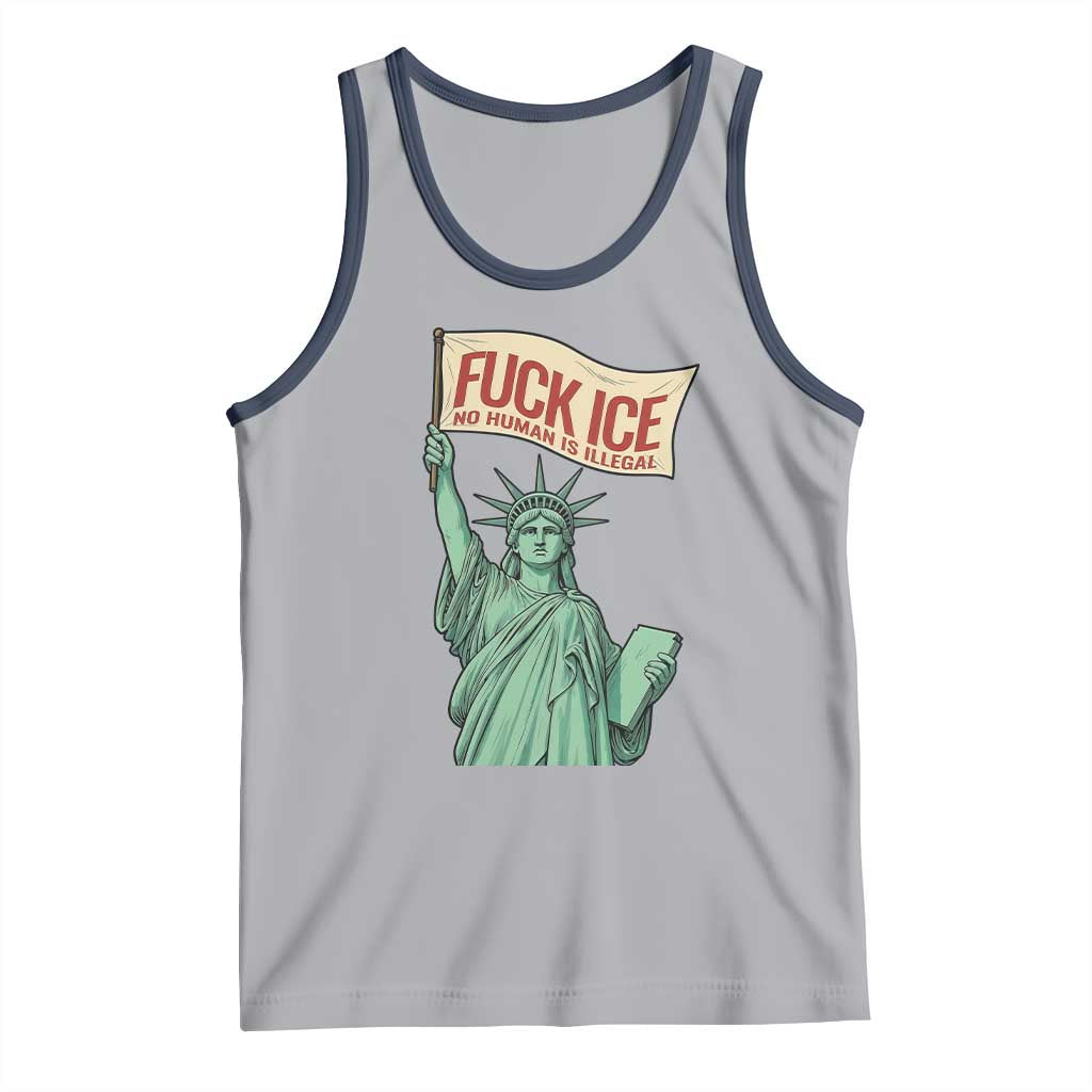 Fck Ice No Human Is Illegal Tank Top Statue of Liberty Anti ICE Immigration Human Rights Protest TS14 Athletic Heather Navy Print Your Wear