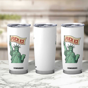 Fck Ice No Human Is Illegal Tumbler Cup Statue of Liberty Anti ICE Immigration Human Rights Protest TS14 Print Your Wear