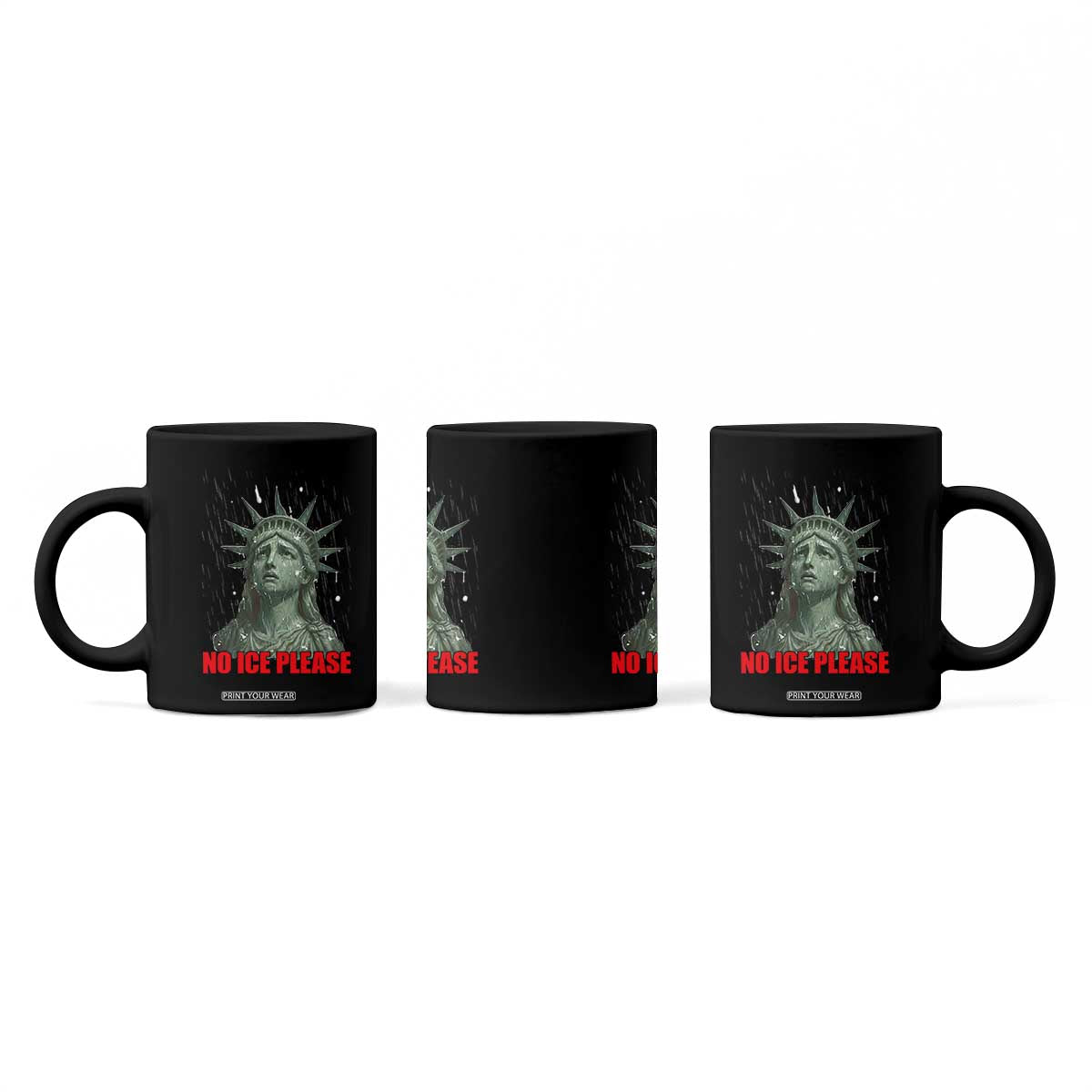 No Ice Please Coffee Mug Statue of Liberty Crying Anti ICE Deportation Human Rights TS14 Print Your Wear