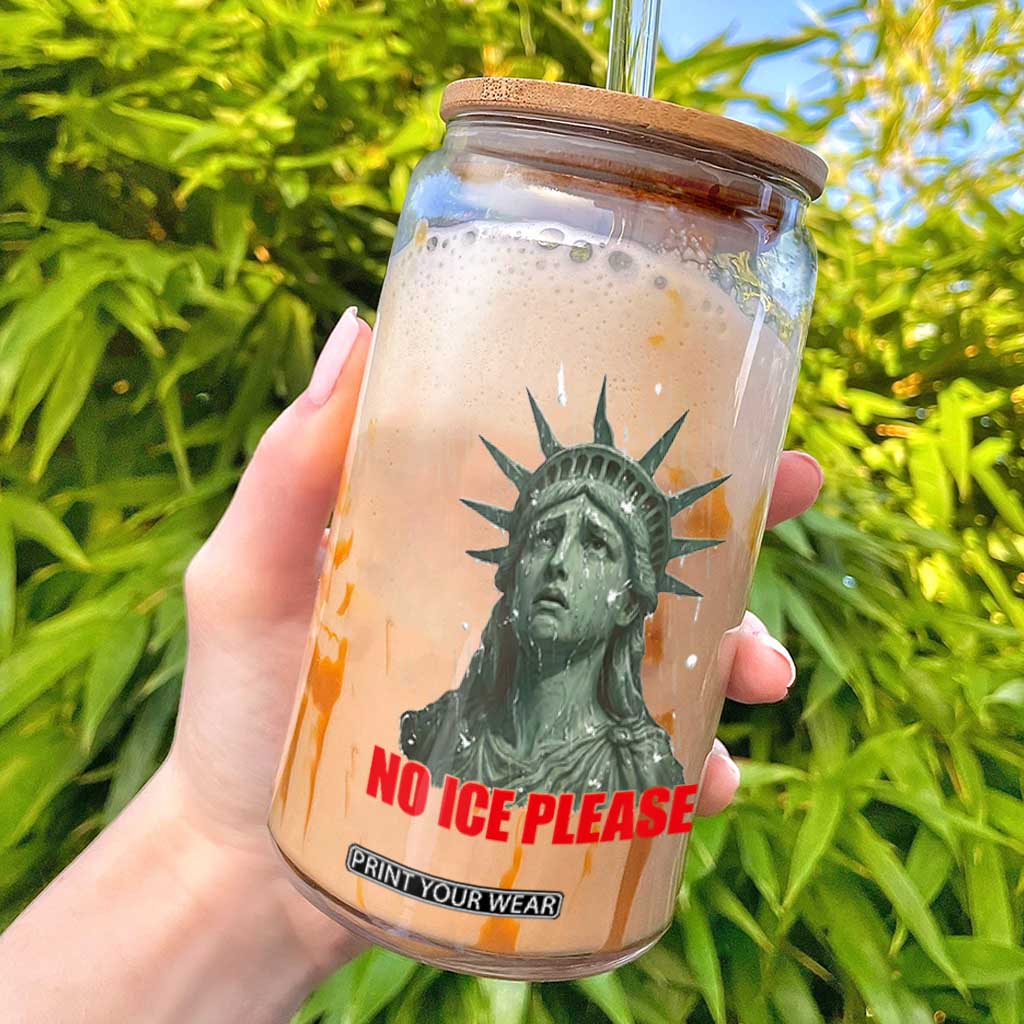 No Ice Please Glass Can Statue of Liberty Crying Anti ICE Deportation Human Rights TS14 Black Print Your Wear