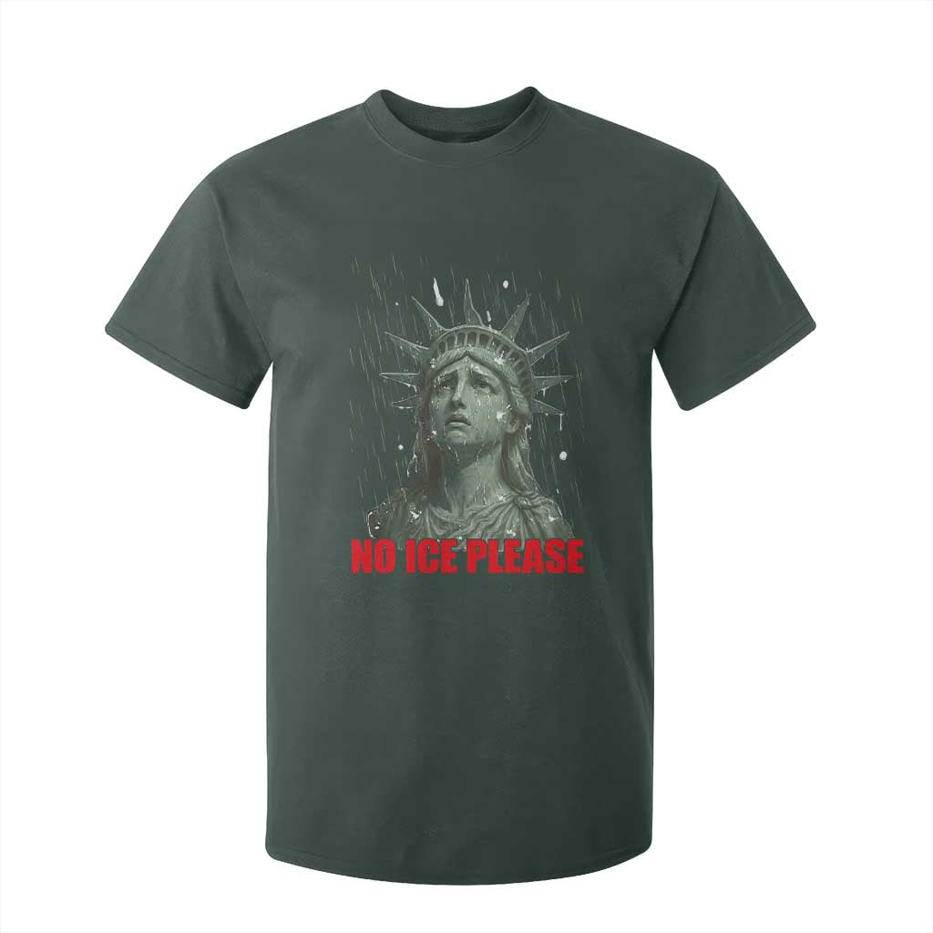 No Ice Please T Shirt For Kid Statue of Liberty Crying Anti ICE Deportation Human Rights TS14 Dark Forest Green Print Your Wear