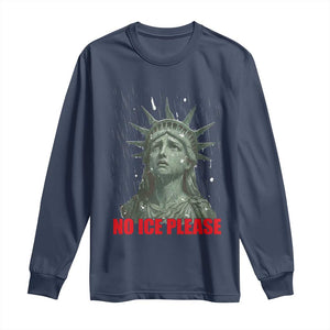No Ice Please Long Sleeve Shirt Statue of Liberty Crying Anti ICE Deportation Human Rights TS14 Navy Print Your Wear