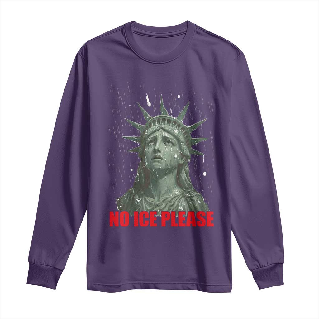 No Ice Please Long Sleeve Shirt Statue of Liberty Crying Anti ICE Deportation Human Rights TS14 Purple Print Your Wear