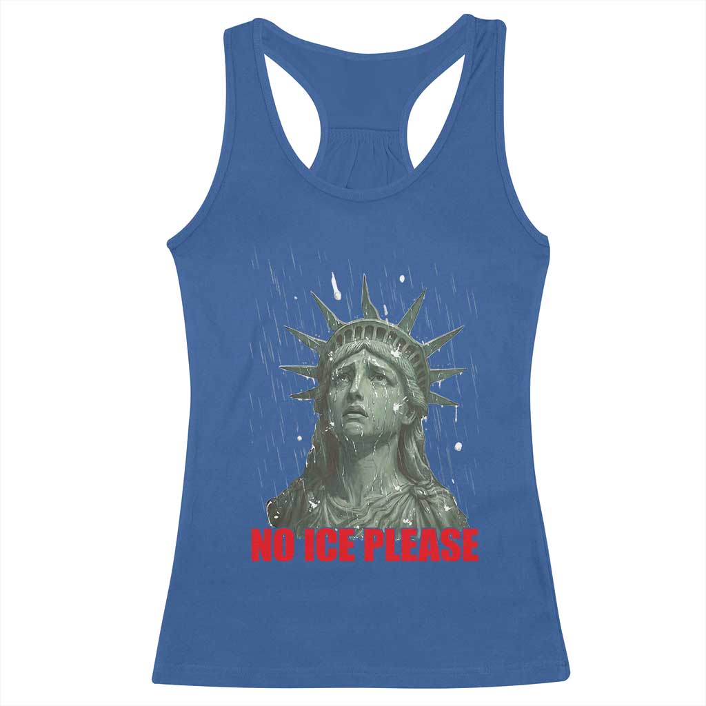 No Ice Please Racerback Tank Top Statue of Liberty Crying Anti ICE Deportation Human Rights TS14 Royal Blue Print Your Wear