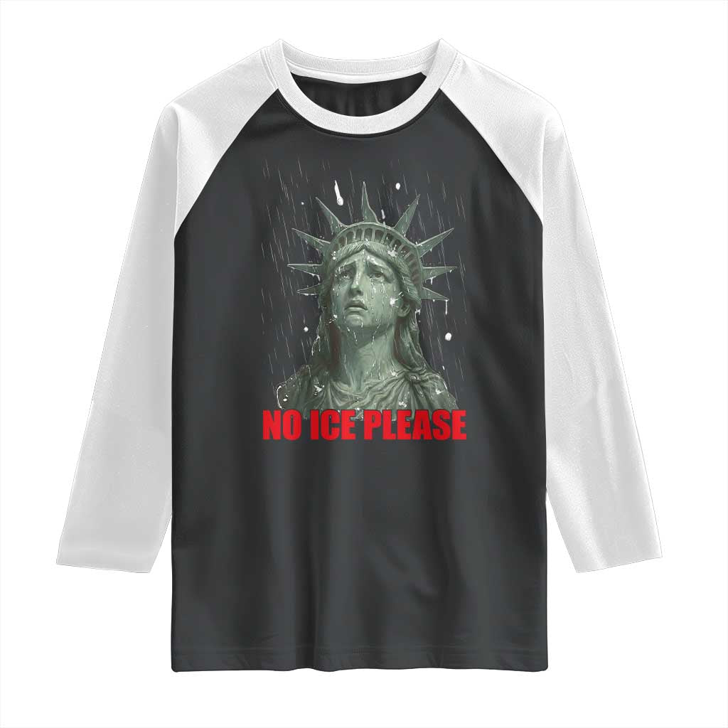 No Ice Please Raglan Shirt Statue of Liberty Crying Anti ICE Deportation Human Rights TS14 Black White Print Your Wear