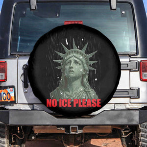 No Ice Please Spare Tire Cover Statue of Liberty Crying Anti ICE Deportation Human Rights TS14 No hole Black Print Your Wear