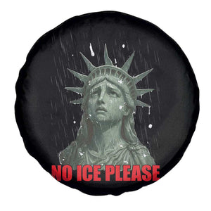 No Ice Please Spare Tire Cover Statue of Liberty Crying Anti ICE Deportation Human Rights TS14 Print Your Wear