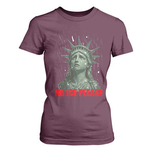 No Ice Please T Shirt For Women Statue of Liberty Crying Anti ICE Deportation Human Rights TS14 Maroon Print Your Wear