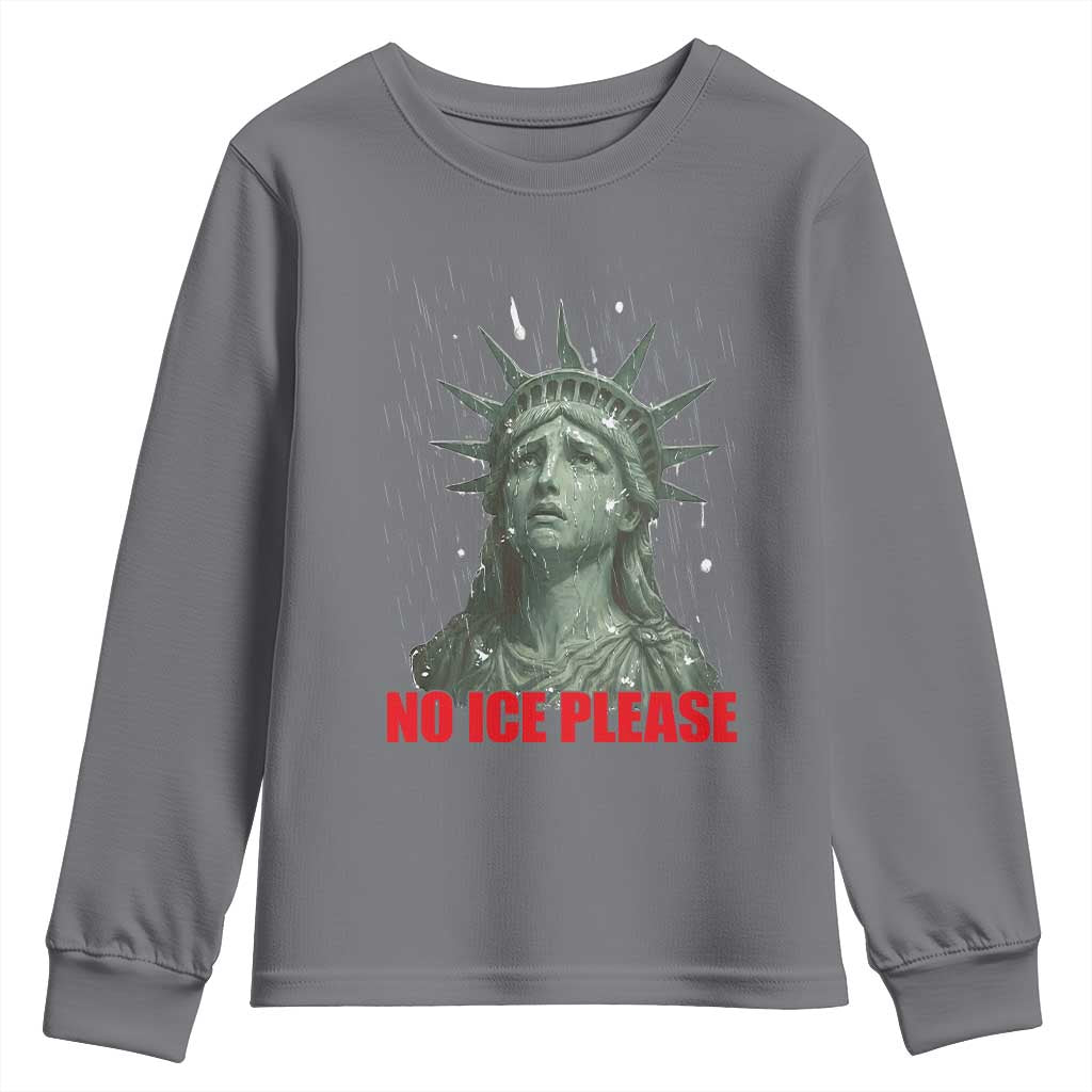 No Ice Please Youth Sweatshirt Statue of Liberty Crying Anti ICE Deportation Human Rights TS14 Charcoal Print Your Wear