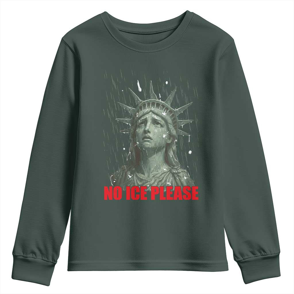 No Ice Please Youth Sweatshirt Statue of Liberty Crying Anti ICE Deportation Human Rights TS14 Dark Forest Green Print Your Wear