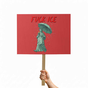 Statue of Liberty Crying Anti ICE Protest Meme Protest Sign TS14 Horizontal 18" × 24" Red Print Your Wear