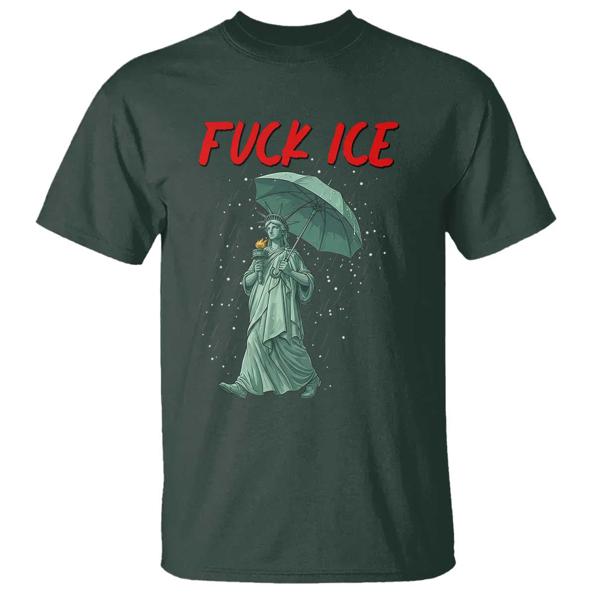 Statue of Liberty Crying Anti ICE Protest Meme T Shirt TS14 Dark Forest Green Print Your Wear
