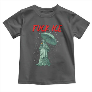 Statue of Liberty Crying Anti ICE Protest Meme Toddler T Shirt TS14 Dark Heather Print Your Wear