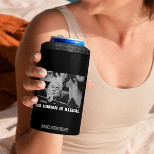 No Human Is Illegal 4 in 1 Can Cooler Tumbler Funny Cat Anti ICE Meme TS14 Print Your Wear