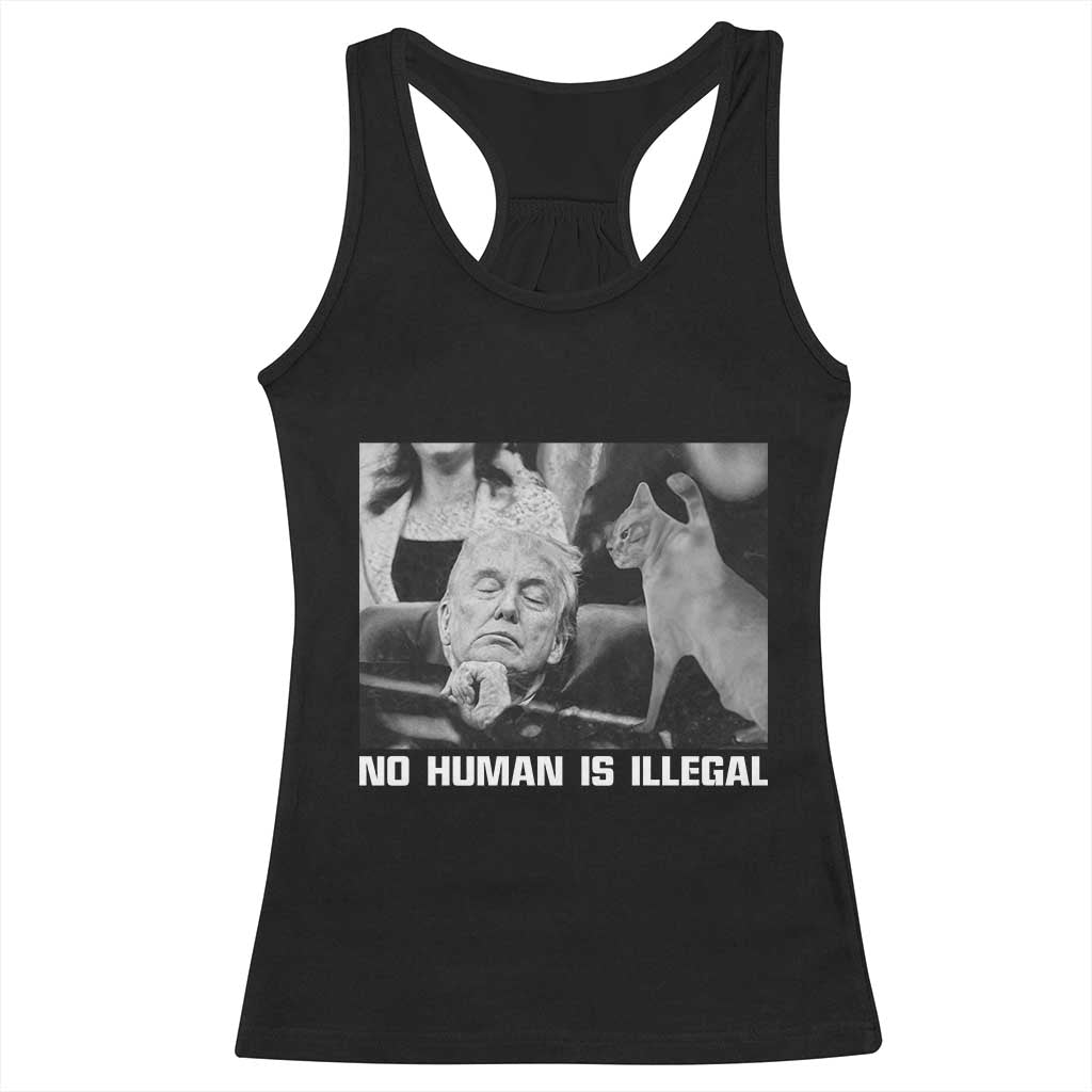 No Human Is Illegal Racerback Tank Top Funny Cat Anti ICE Meme TS14 Black Print Your Wear
