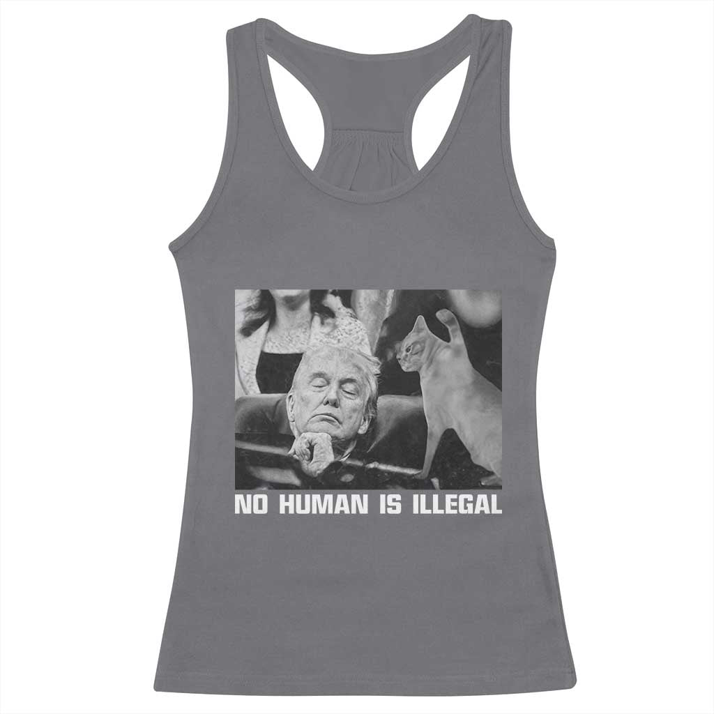 No Human Is Illegal Racerback Tank Top Funny Cat Anti ICE Meme TS14 Charcoal Print Your Wear