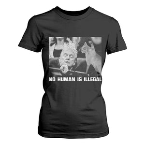 No Human Is Illegal T Shirt For Women Funny Cat Anti ICE Meme TS14 Black Print Your Wear