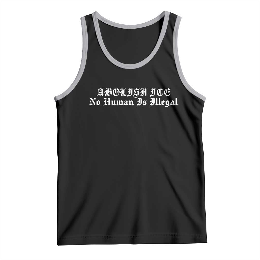 Abolish Ice No Human Is Illegal Tank Top Anti ICE Immigration Deportation Human Rights Protest TS14 Black Athletic Heather Print Your Wear