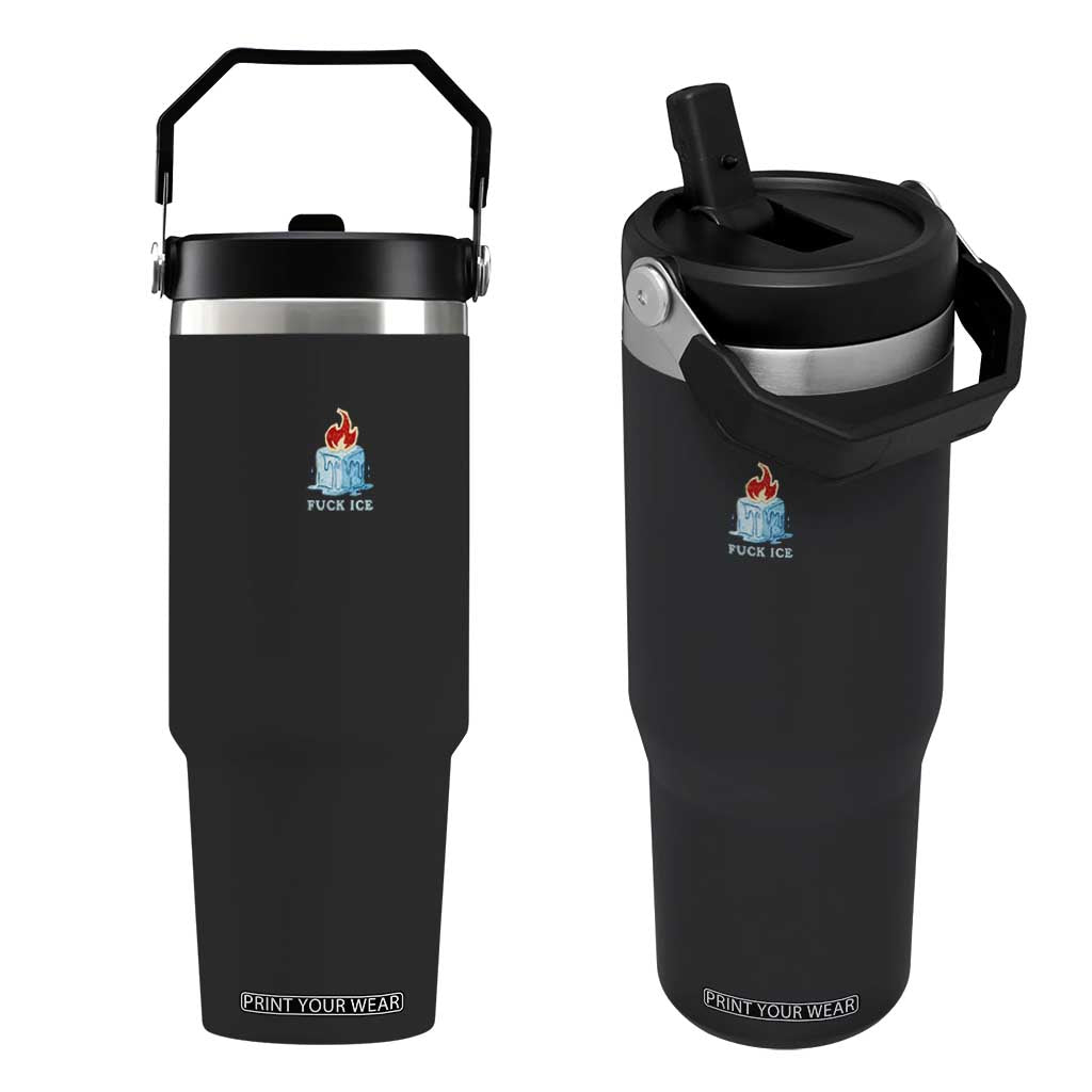 Fck Ice Flip Straw Tumbler Anti ICE Immigration Deportation Human Rights Protest TS14 One Size: 30 oz Black Print Your Wear