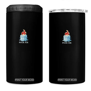 Fck Ice 4 in 1 Can Cooler Tumbler Anti ICE Immigration Deportation Human Rights Protest TS14 One Size: 16 oz Black Print Your Wear