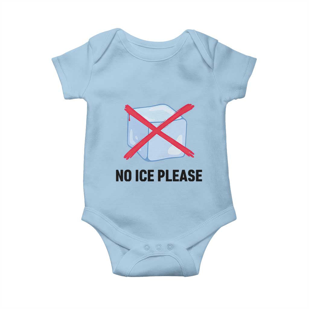 No Ice Please Baby Onesie Subtle Anti ICE Deportation Human Rights TS14 Light Blue Print Your Wear