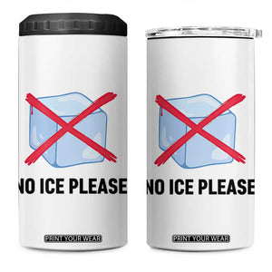No Ice Please 4 in 1 Can Cooler Tumbler Subtle Anti ICE Deportation Human Rights TS14 One Size: 16 oz White Print Your Wear
