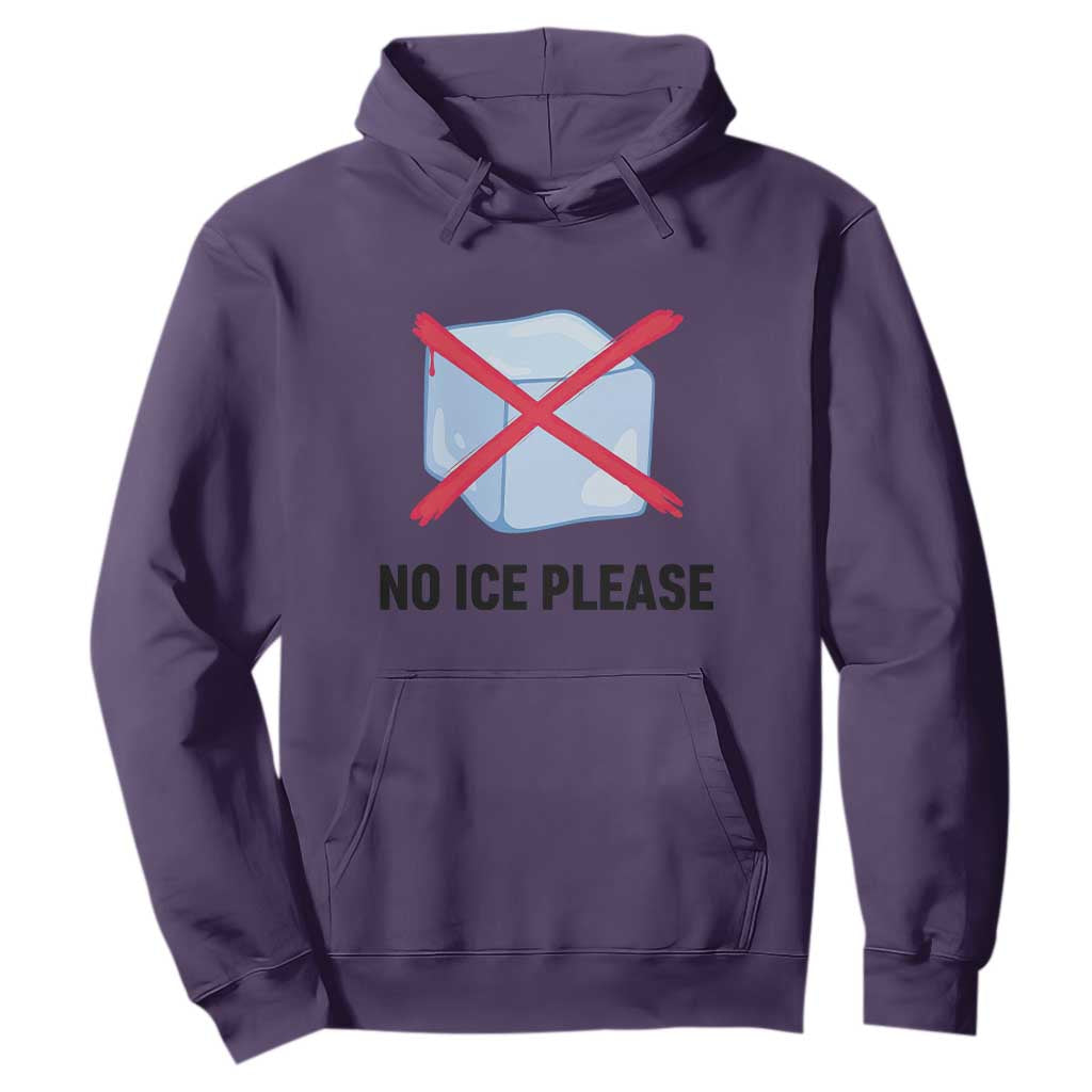 No Ice Please Hoodie Subtle Anti ICE Deportation Human Rights TS14 Purple Print Your Wear